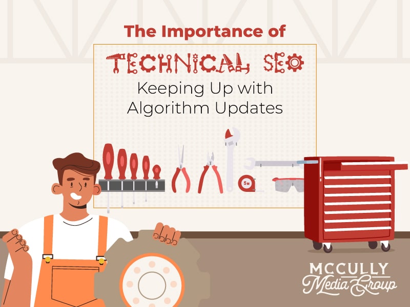 The Importance of Technical SEO: Keeping Up with Algorithm Updates