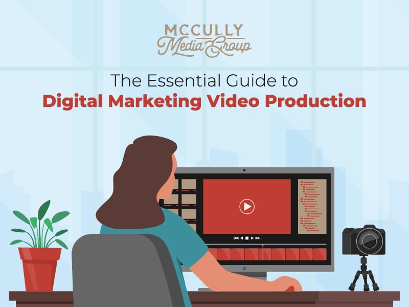 The Essential Guide to Digital Marketing Video Production