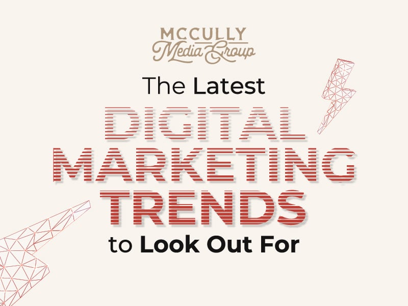 The Latest Digital Marketing Trends to Look Out For